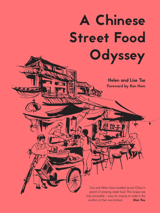 Title details for A Chinese Street Food Odyssey by Helen Tse - Available